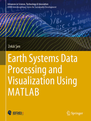 cover image of Earth Systems Data Processing and Visualization Using MATLAB
